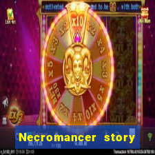 Necromancer story mod apk (unlimited skill points